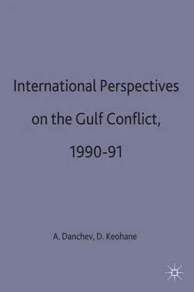 Danchev / Keohane |  International Perspectives on the Gulf Conflict 1990-91 | Buch |  Sack Fachmedien