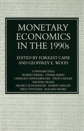 Capie / Wood | Monetary Economics in the 1990s | Buch | 978-0-333-57561-1 | sack.de