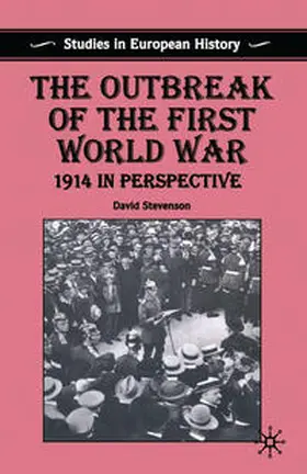 Stevenson |  The Outbreak of the First World War | Buch |  Sack Fachmedien