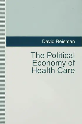 Reisman |  The Political Economy of Health Care | Buch |  Sack Fachmedien