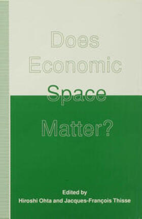 Ohta / Thisse | Does Economic Space Matter? | Buch | 978-0-333-58647-1 | sack.de