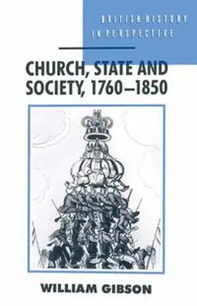Gibson |  Church, State and Society, 1760-1850 | Buch |  Sack Fachmedien