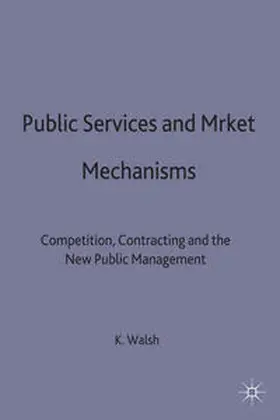 Walsh |  Public Services and Market Mechanisms | Buch |  Sack Fachmedien