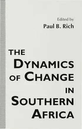 Rich |  The Dynamics of Change in Southern Africa | Buch |  Sack Fachmedien