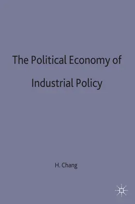 Chang |  The Political Economy of Industrial Policy | Buch |  Sack Fachmedien
