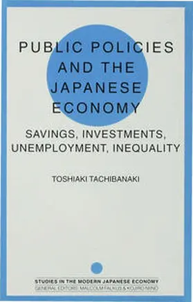 Tachibanaki |  Public Policies and the Japanese Economy | Buch |  Sack Fachmedien