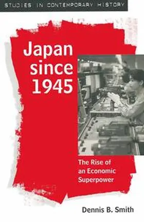 Smith |  Japan since 1945 | Buch |  Sack Fachmedien