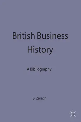 Zarach | British Business History | Buch | 978-0-333-59287-8 | sack.de