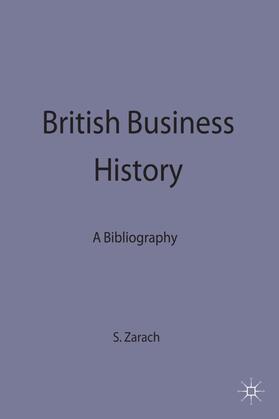 Zarach | British Business History | Buch | 978-0-333-59287-8 | sack.de