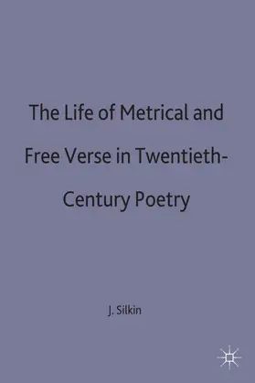 Silkin |  Life of Metrical and Free Verse | Buch |  Sack Fachmedien