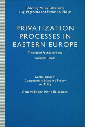 Baldassarri / Paganetto / Phelps |  Privatization Processes in Eastern Europe | Buch |  Sack Fachmedien