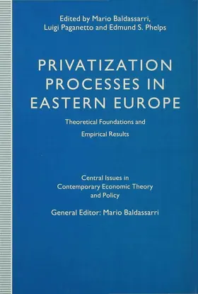 Baldassarri / Paganetto / Phelps |  Privatization Processes in Eastern Europe | Buch |  Sack Fachmedien