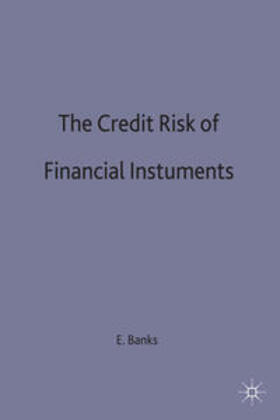 Banks | The Credit Risk of Financial Instruments | Buch | 978-0-333-59593-0 | sack.de
