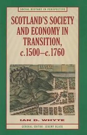 Whyte | Scotland's Society and Economy in Transition, c.1500-c.1760 | Buch | 978-0-333-59761-3 | sack.de