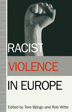 Witte / Bjorgo |  Racist Violence in Europe | Buch |  Sack Fachmedien