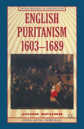 Spurr | English Puritanism, 1603-1689 | Buch | 978-0-333-60189-1 | www.sack.de