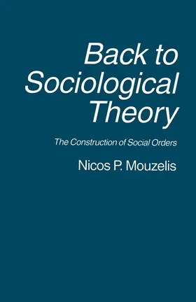 Mouzelis |  Back to Sociological Theory | Buch |  Sack Fachmedien