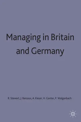 Barsoux / Ganter / Kieser |  Managing in Britain and Germany | Buch |  Sack Fachmedien
