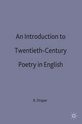 Draper |  An Introduction to Twentieth-Century Poetry in English | Buch |  Sack Fachmedien