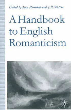 Watson / Raimond |  A Handbook to English Romanticism | Buch |  Sack Fachmedien