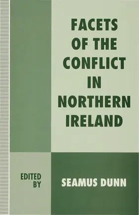 Dunn |  Facets of the Conflict in Northern Ireland | Buch |  Sack Fachmedien