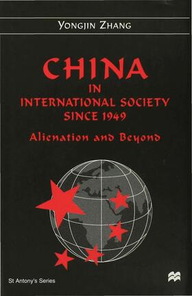 Zhang | China in International Society Since 1949 | Buch | 978-0-333-60726-8 | sack.de