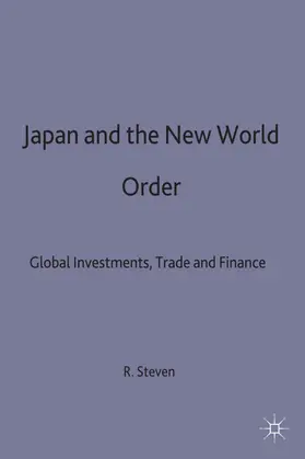 Steven |  Japan and the New World Order | Buch |  Sack Fachmedien