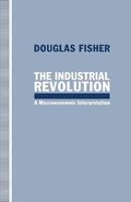 Fisher |  The Industrial Revolution | Buch |  Sack Fachmedien