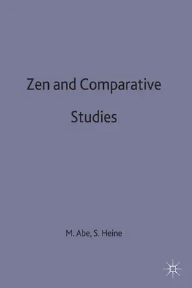 Abe / Heine |  Zen and Comparative Studies | Buch |  Sack Fachmedien