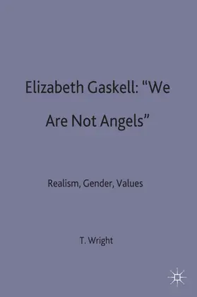 Wright |  Elizabeth Gaskell: 'we Are Not Angels' | Buch |  Sack Fachmedien
