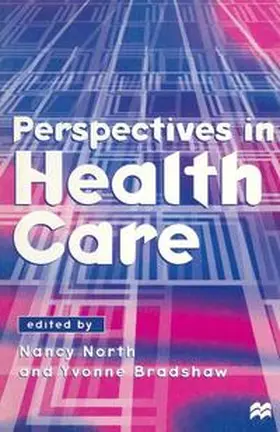 Bradshaw / North |  Perspectives in Health Care | Buch |  Sack Fachmedien
