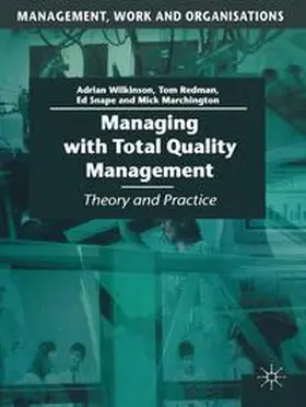 Wilkinson / Redman / Snape |  Managing with Total Quality Management | Buch |  Sack Fachmedien