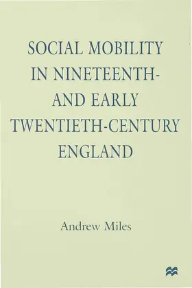 Miles |  Social Mobility in 19th Century England | Buch |  Sack Fachmedien