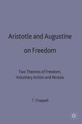 Chappell |  Aristotle and Augustine on Freedom | Buch |  Sack Fachmedien