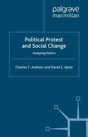 Andrain / Apter | Political Protest and Social Change | Buch | 978-0-333-62548-4 | www.sack.de