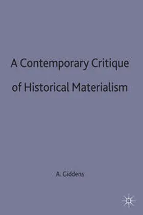 Giddens |  A Contemporary Critique of Historical Materialism | Buch |  Sack Fachmedien