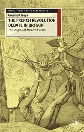 Claeys |  The French Revolution Debate in Britain | Buch |  Sack Fachmedien