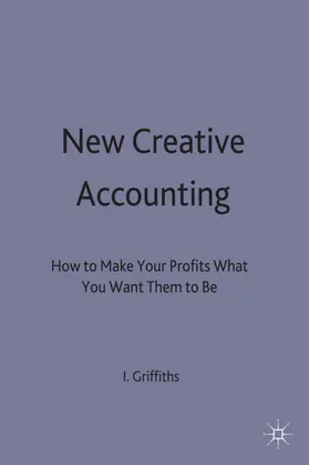 Griffiths |  New Creative Accounting | Buch |  Sack Fachmedien