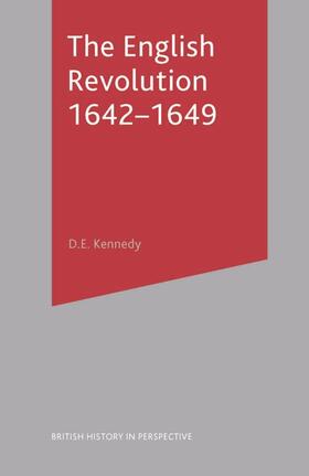 Kennedy | The English Revolution 1642-1649 | Buch | 978-0-333-63180-5 | sack.de
