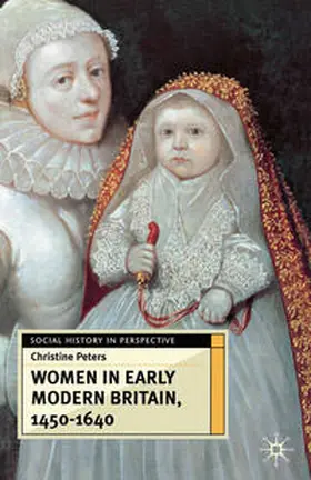 Peters |  Women in Early Britain, 1450-1640 | Buch |  Sack Fachmedien