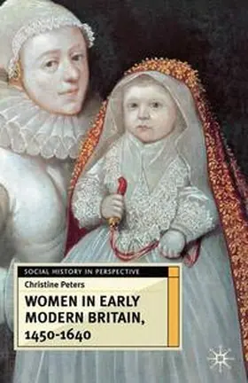 Peters |  Women in Early Britain, 1450-1640 | Buch |  Sack Fachmedien