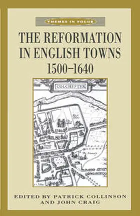Craig |  The Reformation in English Towns, 1500-1640 | Buch |  Sack Fachmedien