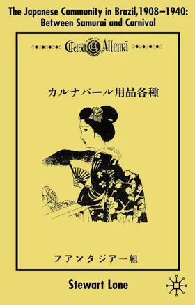 Lone |  The Japanese Community in Brazil, 1908 - 1940 | Buch |  Sack Fachmedien