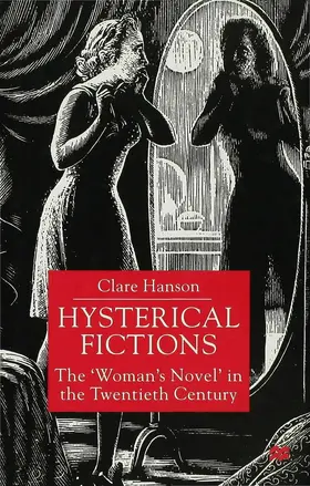 Hanson |  Hysterical Fictions | Buch |  Sack Fachmedien