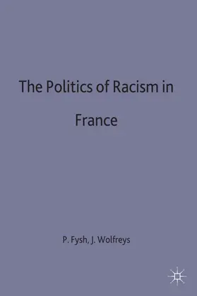 Fysh / Wolfreys |  The Politics of Racism in France | Buch |  Sack Fachmedien