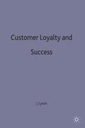 Lynch |  Customer Loyalty and Success | Buch |  Sack Fachmedien