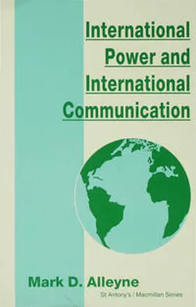 Alleyne |  International Power and International Communication | Buch |  Sack Fachmedien