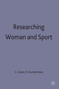 Clarke / Humberstone |  Researching Women and Sport | Buch |  Sack Fachmedien