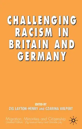 Layton-Henry / Wilpert |  Challenging Racism in Britain and Germany | Buch |  Sack Fachmedien