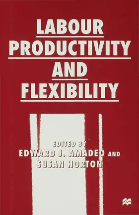 Amadeo / Horton |  Labour Productivity and Flexibility | Buch |  Sack Fachmedien